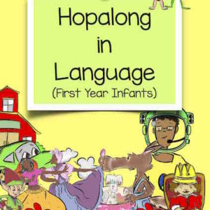 Hopalong in Language (First Year Infants)