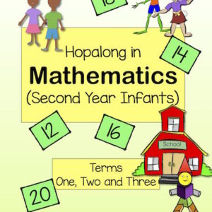 Hopalong in Mathematics – Second Year Infants (Terms 1, 2 and 3)